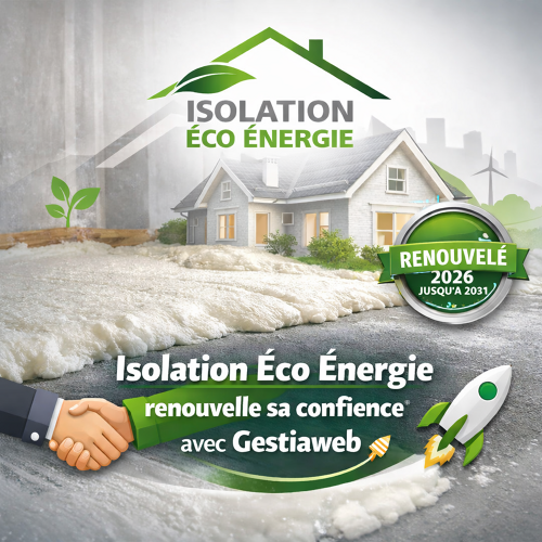 Isolation Éco Énergie prolonge son partenariat digital avec Gestiaweb jusqu’en 2031
